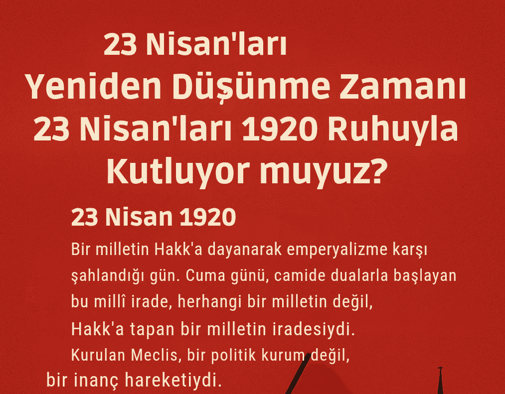 23 Nisan'ları Yeniden Düşünme Zamanı